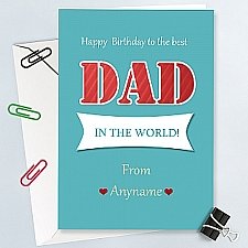 Happy Birthday Best Dad in the World-Personalised Card