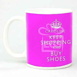 Keep Shopping Buy Shoes - Personalised Mugs